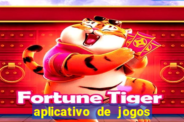 aplicativo de jogos para ganhar dinheiro no pix